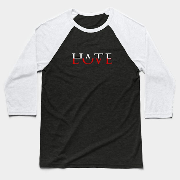 Love Hate Aesthetic Baseball T-Shirt by overweared